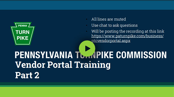 Pennsylvania Turnpike Commission Vendor Portal Training - Part 2