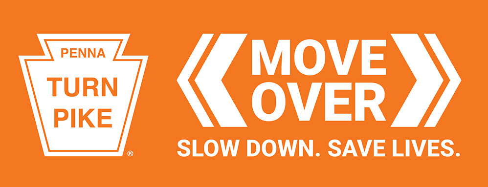 PENNA TURNPIKE - MOVE OVER - SLOW DOWN. SAVE LIVES.